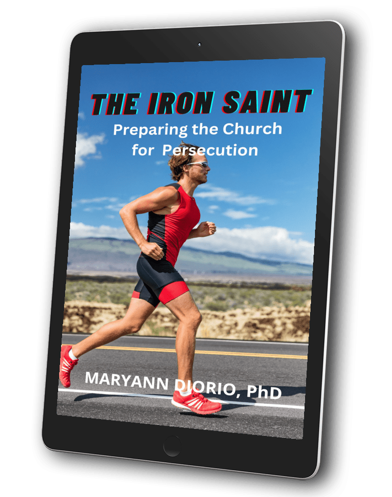 THE IRON SAINT: PREPARING THE CHURCH FOR PERSECUTION  (NONFICTION) (E-BOOK)