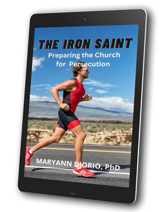THE IRON SAINT: PREPARING THE CHURCH FOR PERSECUTION  (NONFICTION) (E-BOOK)